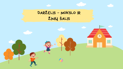 darzelis - mokslo ir ziniu salis 1,5-3 m. vaikams