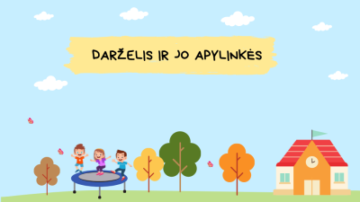 darzelis ir jo apylinkes 1,5-3 m. vaikams