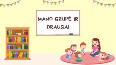 mano grupe ir draugai 5-7 metu vaikams