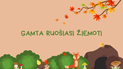 gamta ruosiasi ziemoti 5-7 metu vaikams
