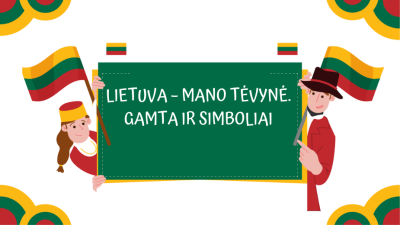 lietuva mano tevyne. gamta ir simboliai 1,5-3 metu vaikams