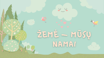 zeme musu namai 1,5-3 metu vaikams