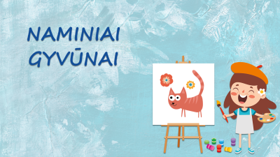 naminiai gyvunai. daile