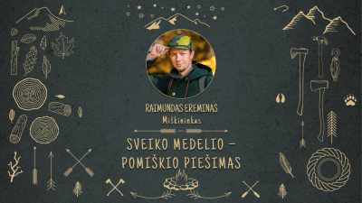 sveiko medelio pomiskio piesimas