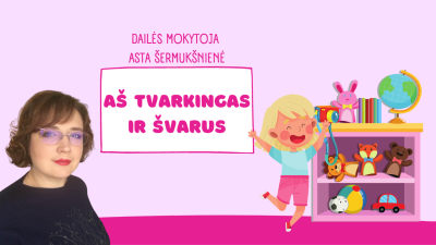 as tvarkingas ir svarus. daile
