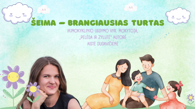 seima brangiausias turtas 3-5 metu vaikams