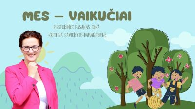 mes vaikuciai. pirstukine pasaka