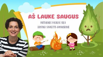 as lauke saugus. pirstukine pasaka