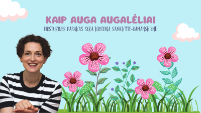 kaip auga augaleliai? pirstukine pasaka
