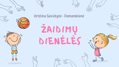 zaidimu dieneles. pirstukine pasaka