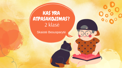 kas yra atpasakojimas ? 2 klase