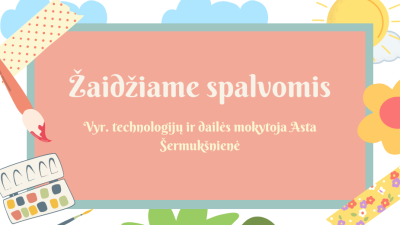 zaidziame spalvomis