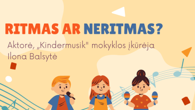 ritmas ar neritmas?