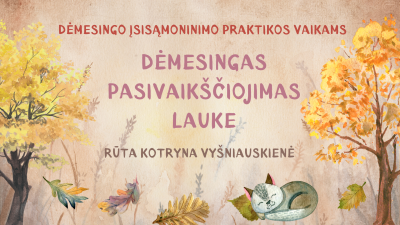 seu: demesingas pasivaiksciojimas lauke