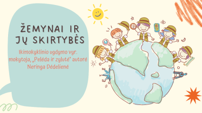 epamokele zemynai ir ju skirtybes + veiklu idejos menesiui 3-5 metu vaikams