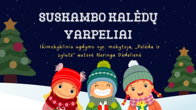 epamokele suskambo kaledu varpeliai + veiklu idejos menesiui 5-7 metu vaikams