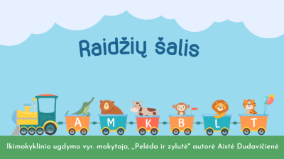 epamokele raidziu salis + veiklu idejos menesiui 5-7 metu vaikams
