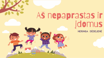 epamokele as nepaprastas ir idomus + veiklu idejos menesiui 1,5-3 metu vaikams