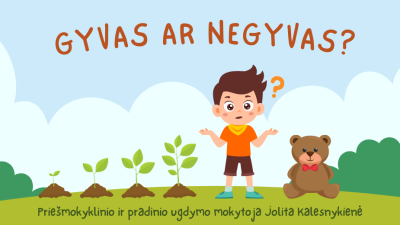 gyvas ar negyvas?