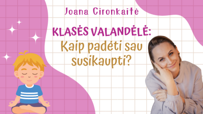 klases valandele kaip padeti sau susikaupti?