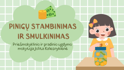 pinigu stambinimas ir smulkinimas